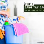 Top 3 găng tay cao su dày, dài chống hóa chất, trầy xước