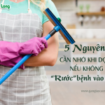 5 nguyên tắc cần nhớ khi dọn dẹp để bảo vệ gia đình