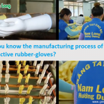 Do you know the manufacturing process of protective rubber-gloves?