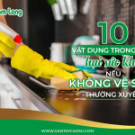 10 vật dụng trong nhà hại sức khỏe nếu không vệ sinh thường xuyên