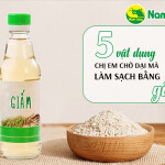 5 vật dụng chị em chớ dại mà làm sạch bằng giấm