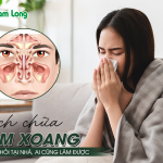 Cách chữa viêm xoang nhanh khỏi tại nhà, ai cũng làm được
