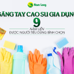 Găng tay cao su gia dụng 9 năm liền được người tiêu dùng bình chọn hàng Việt Nam Chất Lượng Cao