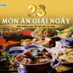 23 món ăn giải ngấy siêu ngon sau Tết, dễ làm tại nhà