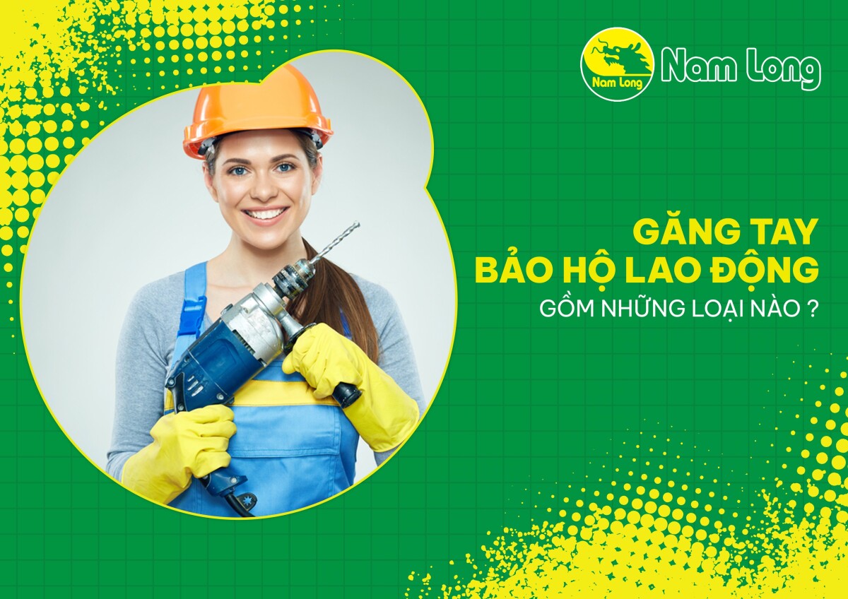 Găng tay bảo hộ lao động chất lượng cao