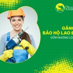 Găng tay bảo hộ lao động chất lượng cao gồm những loại nào?