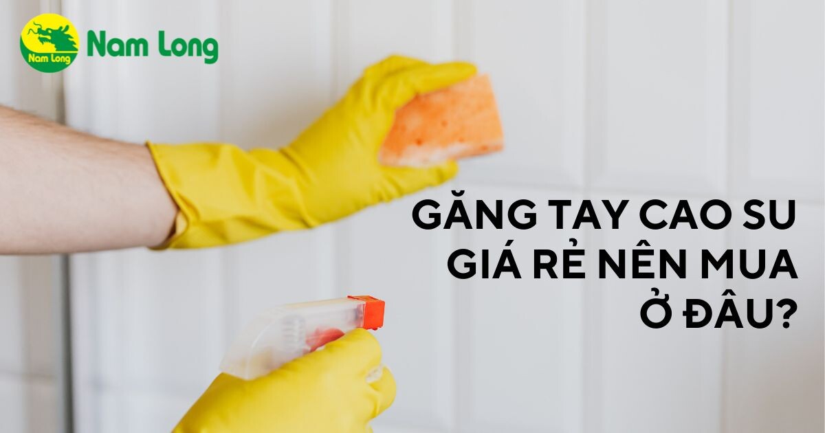 gang tay cao su gia re