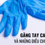 Găng tay cao su y tế và những điều chưa “bật mí’