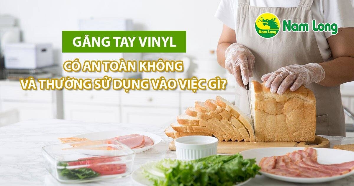 gang tay vinyl co an toan khong 1