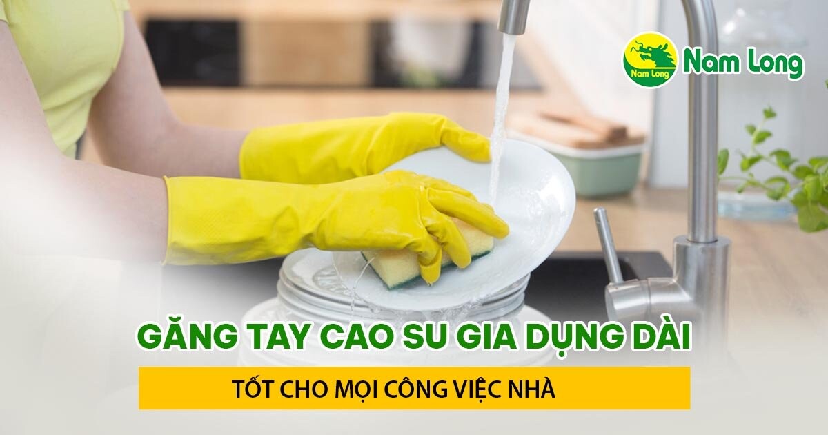 gang tay cao su gia dung dai nam long