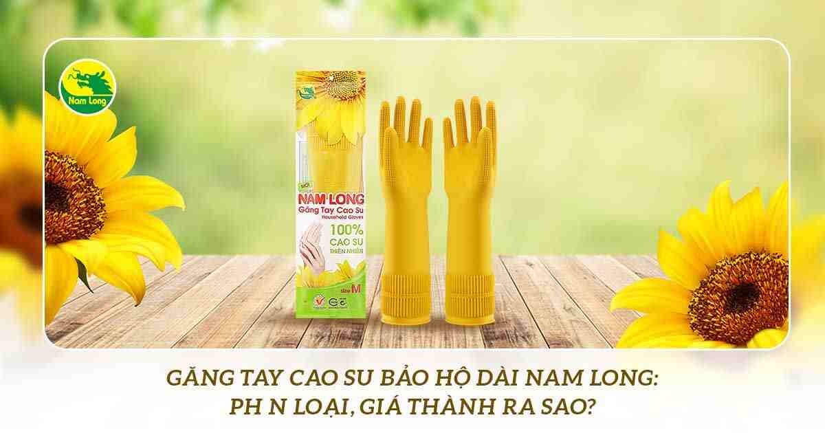 gang tay cao su bao ho Nam Long