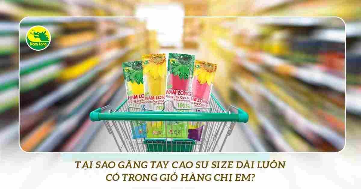 Gang tay cao su size dài thương hiệu Nam Long