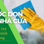 3 bước dọn dẹp nhà cửa với găng tay cao su vệ sinh Nam Long